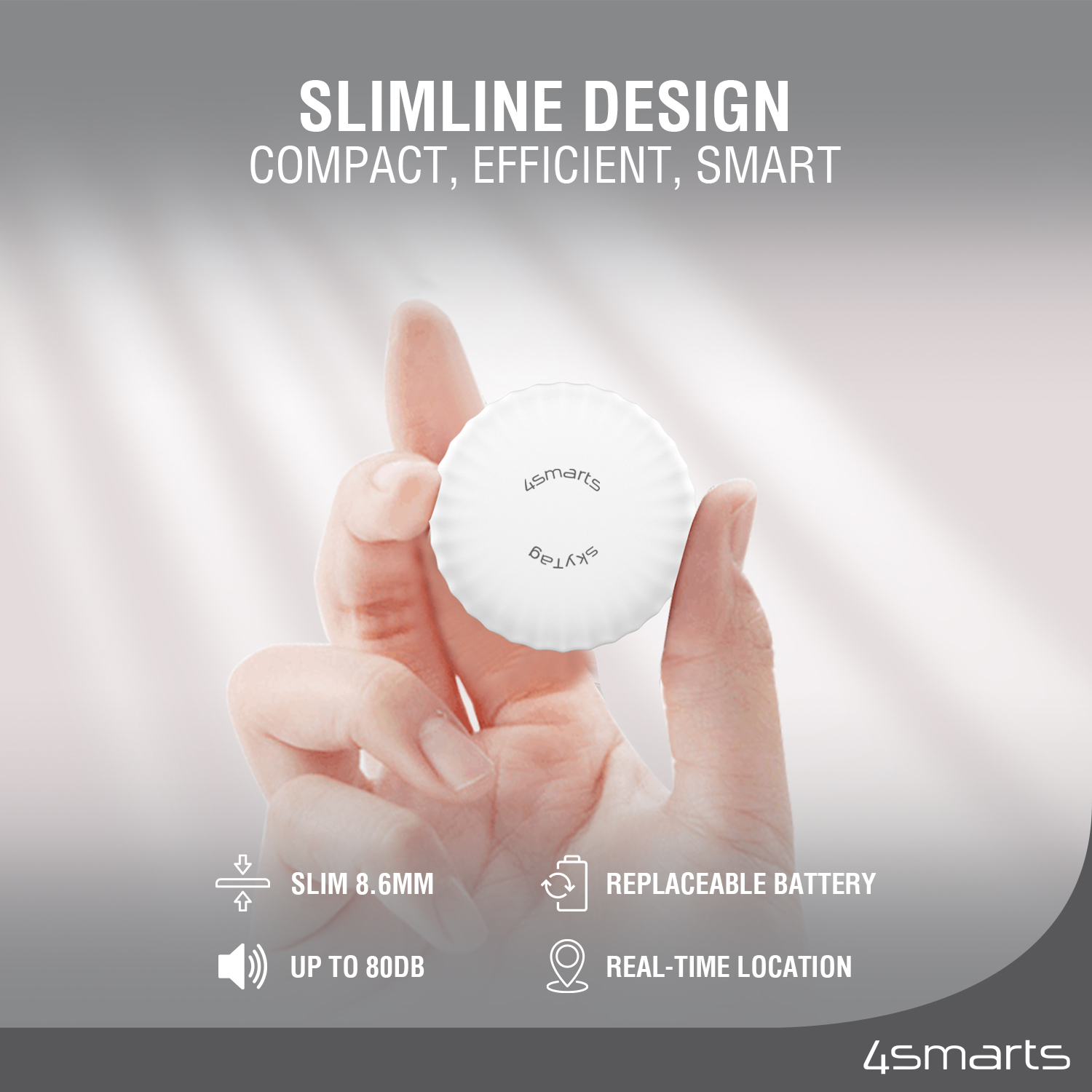 The 4smarts SkyTag Slim location finder is unobtrusive, compact, efficient, smart and flat.