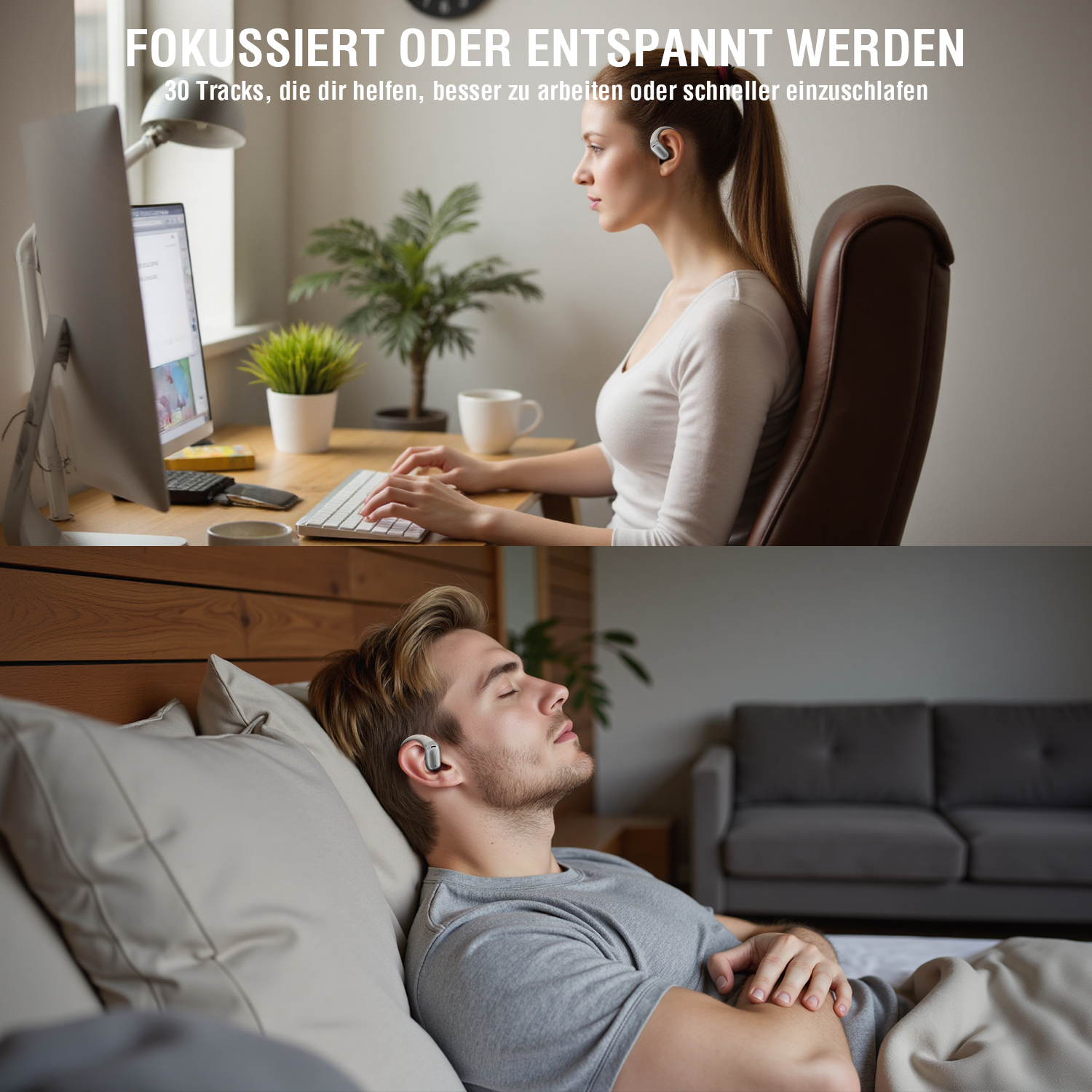 Zwei Szenen: Eine Frau arbeitet fokussiert am Computer mit Ohrhörern, ein Mann entspannt sich liegend mit denselben Ohrhörern im Ohr.