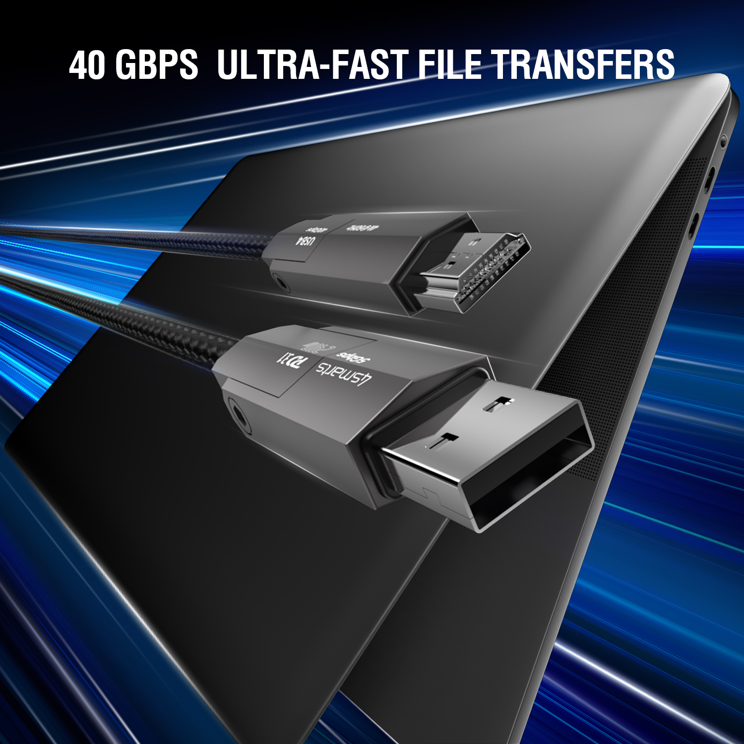 USB-C cable with 40 Gbps for ultra-fast large file transfers.
