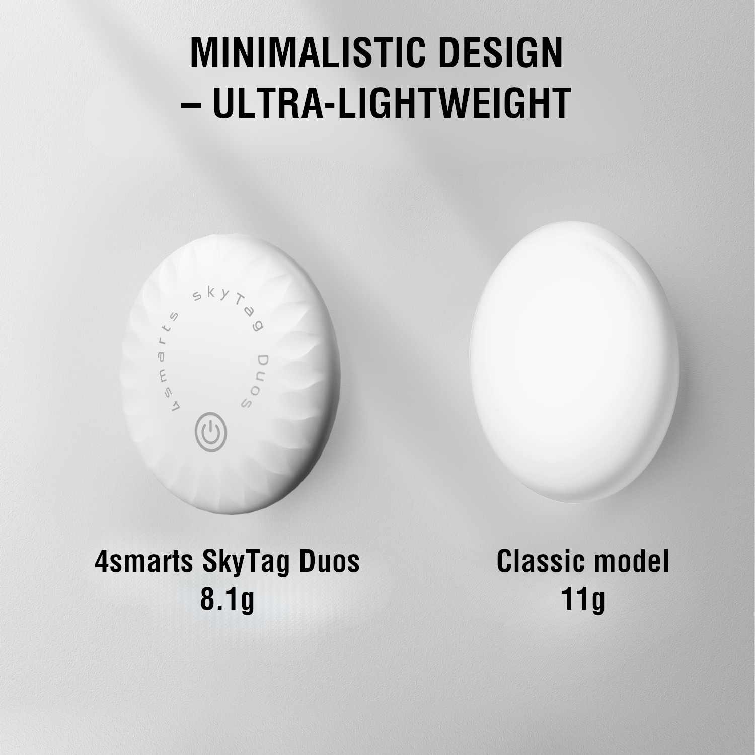 4smarts SkyTag Duos next to classic model – minimalistic, ultra-lightweight design, only 8.1 g vs. 11 g standard model.